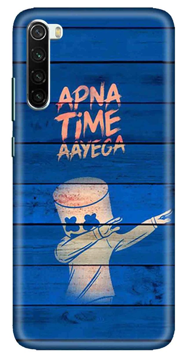 Amazon Brand - Solimo Designer Apna Time Ayega Design 3D Printed Hard Back Case Mobile Cover for Xiaomi Redmi Note 8