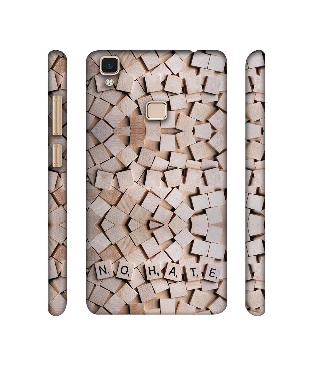 Amazon Brand - Solimo Designer No Hate On Wooden Block 3D Printed Hard Back Case Mobile Cover for Vivo V3 Max