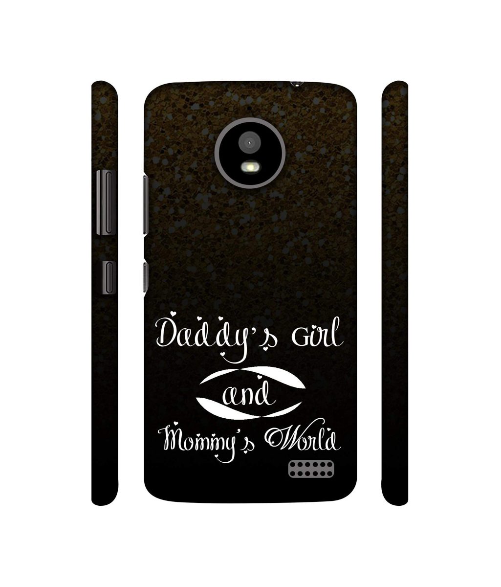 Amazon Brand - Solimo Designer Daddy's Girl and Mummy World 3D Printed Hard Back Case Mobile Cover for Motorola Moto E4
