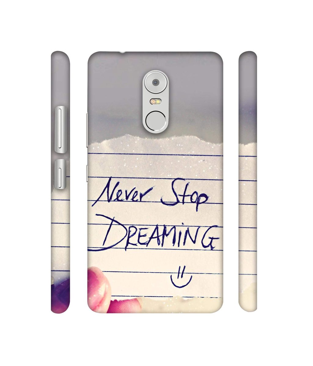 Amazon Brand - Solimo Designer Never Stop Dreaming 3D Printed Hard Back Case Mobile Cover for Lenovo K6 Note