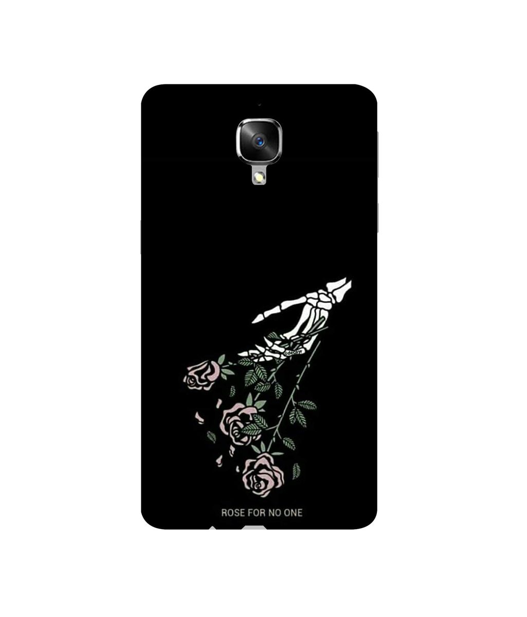 Amazon Brand - Solimo Designer Rose for No One 3D Printed Hard Back Case Mobile Cover for OnePlus 3 / OnePlus 3T