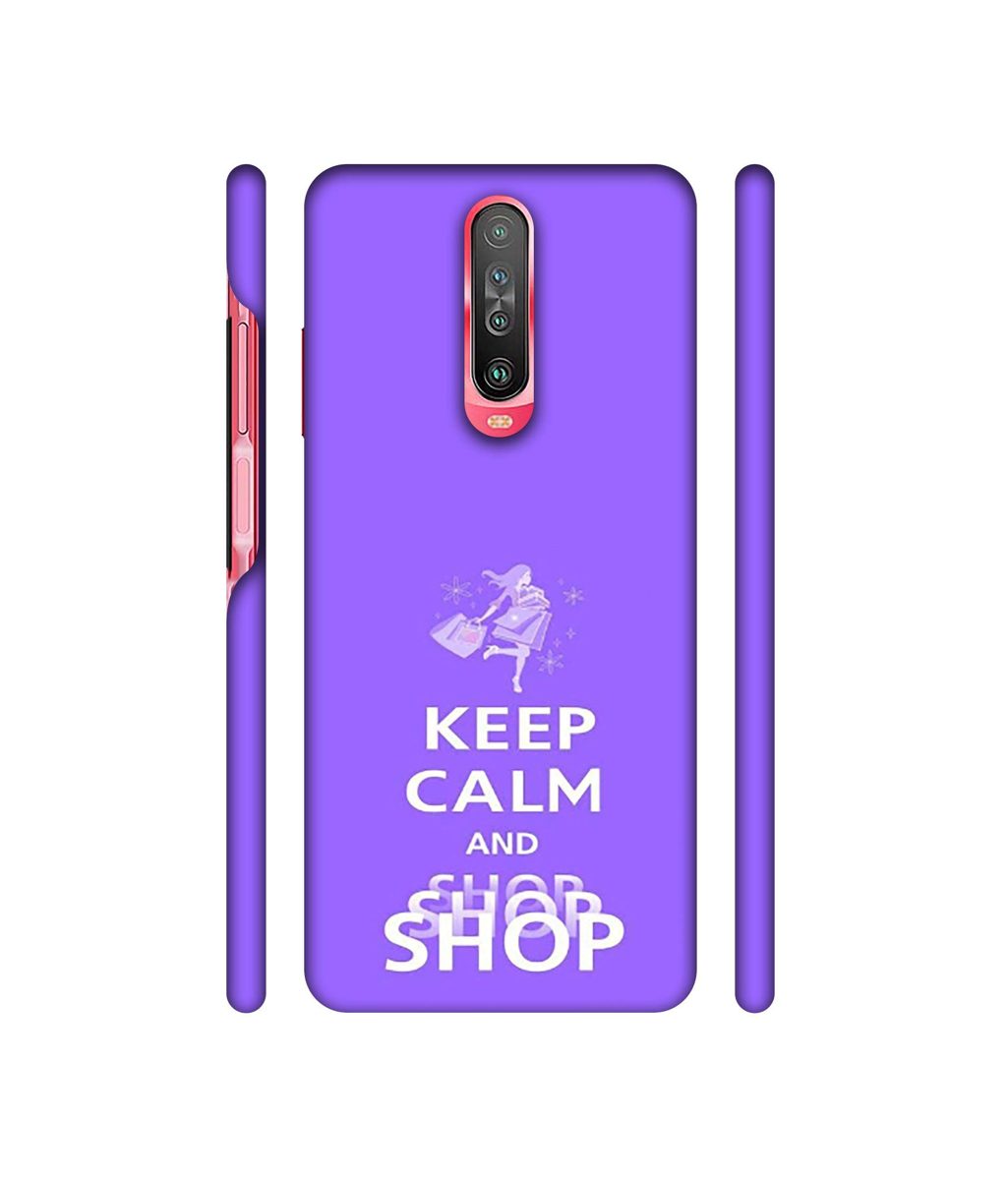 Amazon Brand - Solimo Designer Keep Calm and Shop 3D Printed Hard Back Case Mobile Cover for Poco X2 / Mi Redmi K30