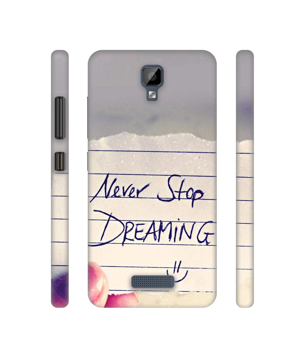 Amazon Brand - Solimo Designer Never Stop Dreaming 3D Printed Hard Back Case Mobile Cover for Gionee P7 Max