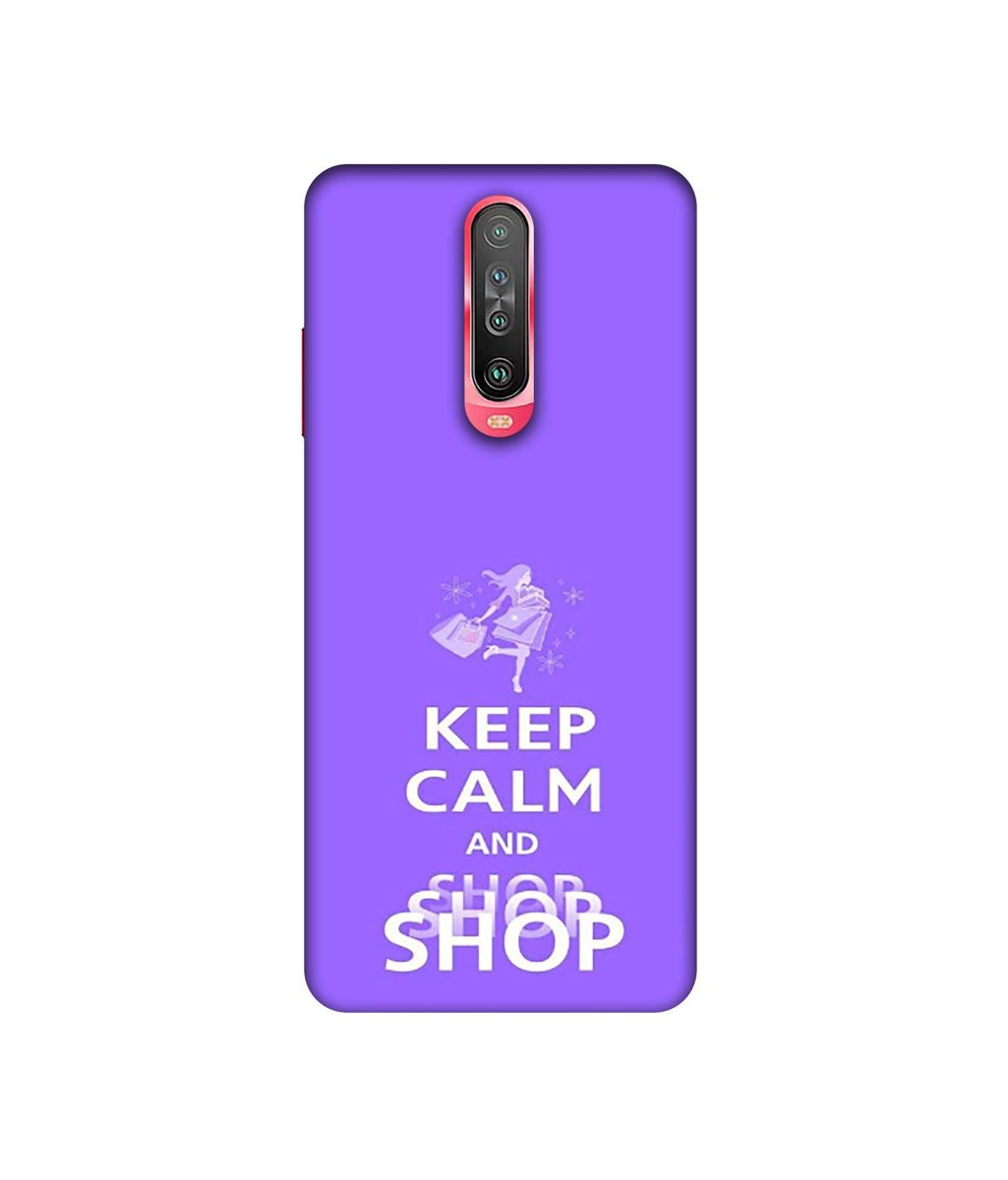 Amazon Brand - Solimo Designer Keep Calm and Shop 3D Printed Hard Back Case Mobile Cover for Poco X2 / Mi Redmi K30
