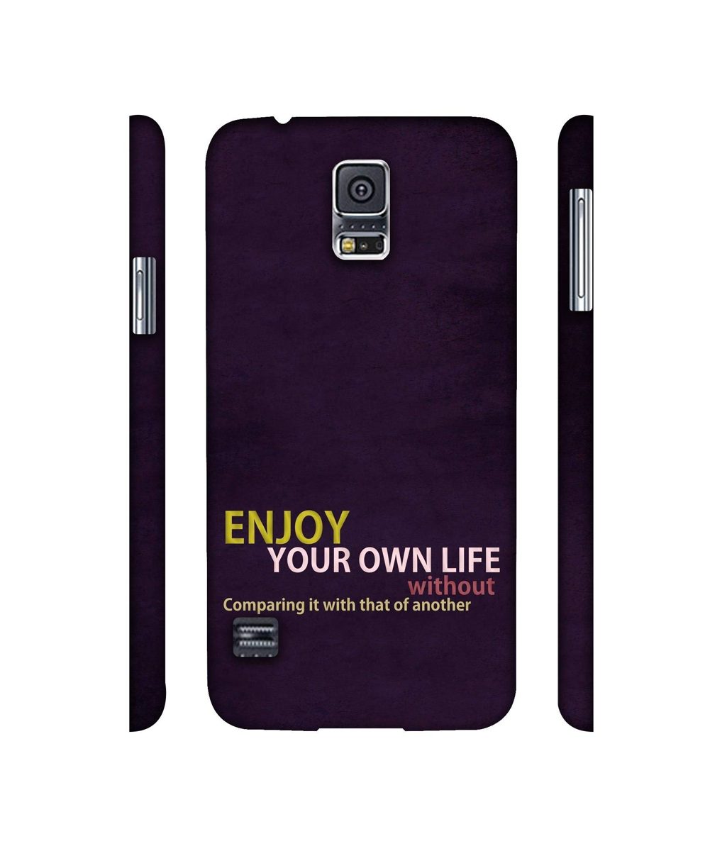 Amazon Brand - Solimo Designer Enjoy Your Life 3D Printed Hard Back Case Mobile Cover for Samsung Galaxy S5 i9600
