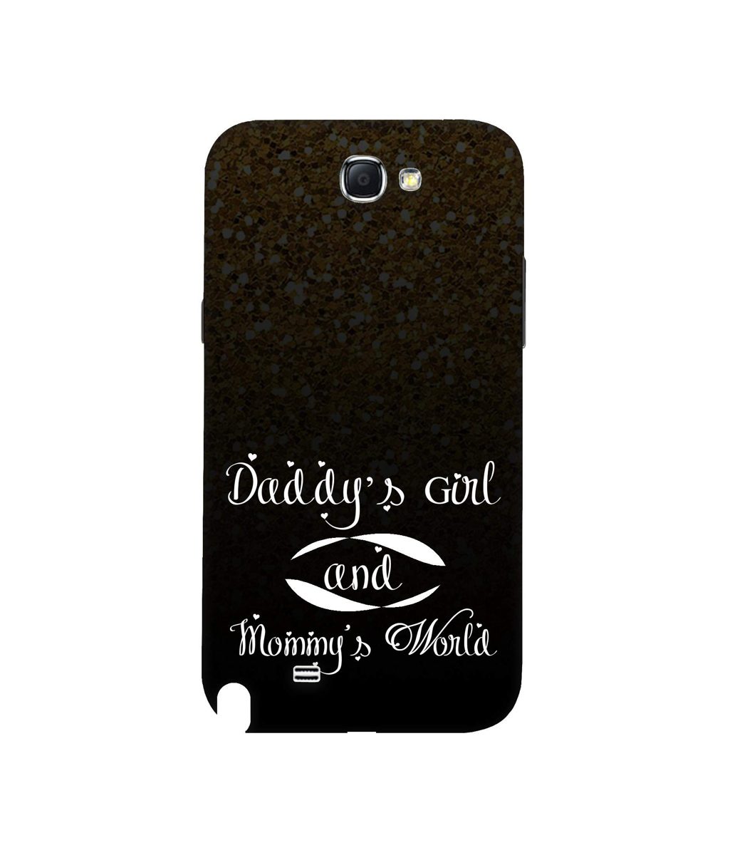 Amazon Brand - Solimo Designer Daddy's Girl and Mummy World 3D Printed Hard Back Case Mobile Cover for Samsung Galaxy Note 2 N7100