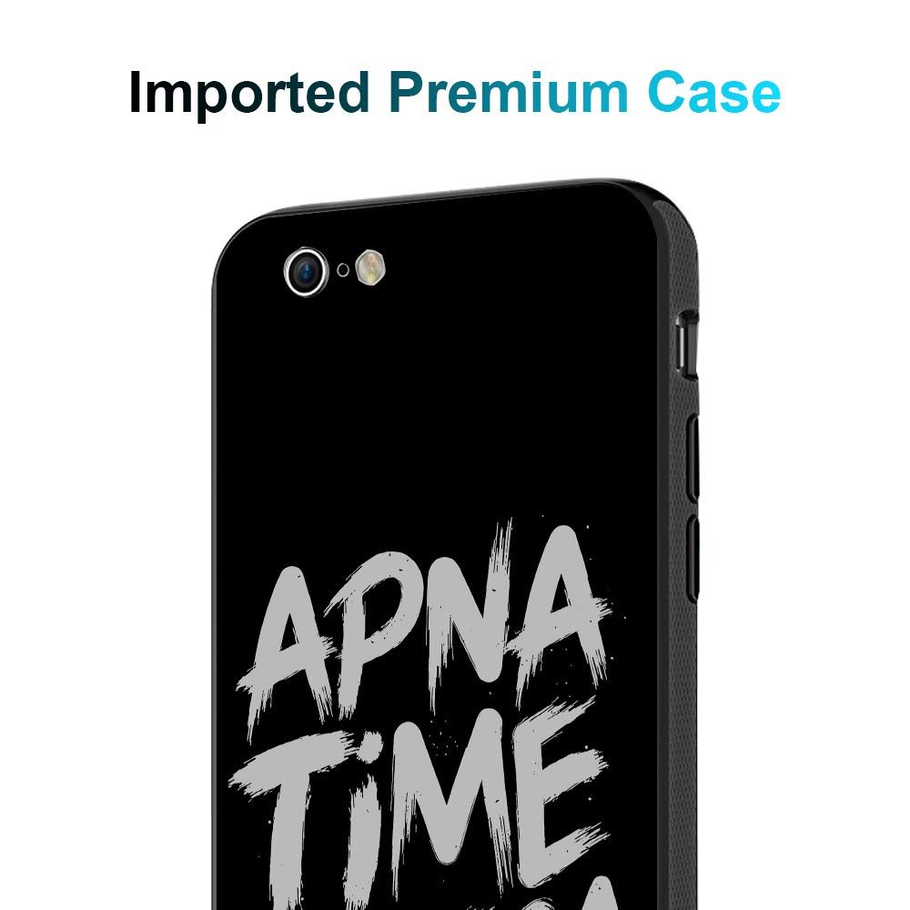 Amazon Brand - Solimo Designer Apna Time Aayega Printed Hard Back Case Mobile Cover for Apple iPhone 6s & 6