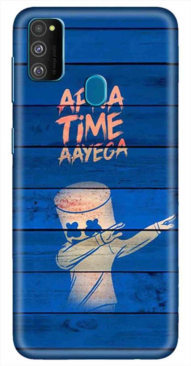 Amazon Brand - Solimo Designer Apna Time Ayega Design 3D Printed Hard Back Case Mobile Cover for Samsung Galaxy M21 / M30s