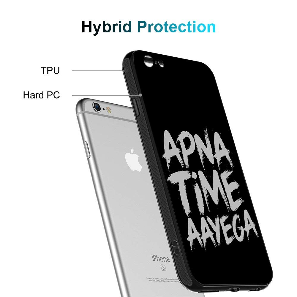 Amazon Brand - Solimo Designer Apna Time Aayega Printed Hard Back Case Mobile Cover for Apple iPhone 6s & 6