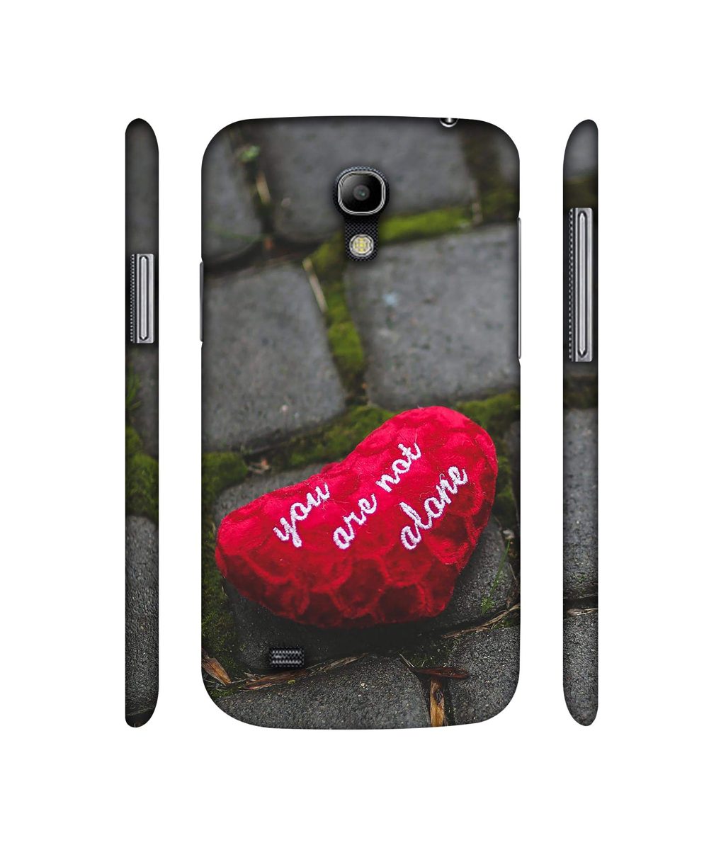 Amazon Brand - Solimo Designer You are Not Alone 3D Printed Hard Back Case Mobile Cover for Samsung Galaxy S4 Mini